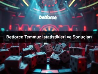 Betforce Temmuz