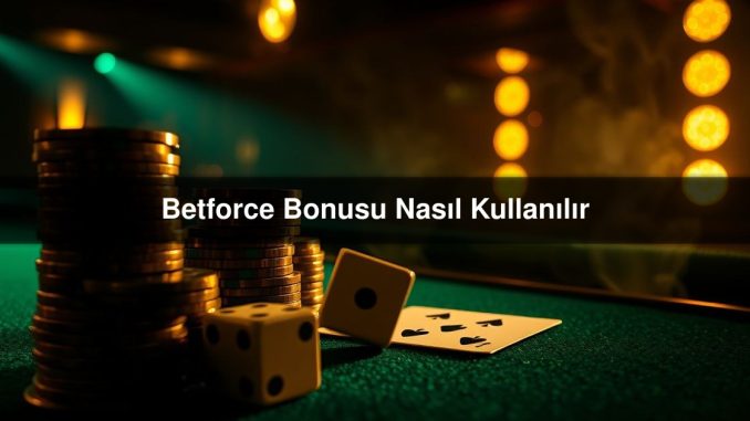 Betforce Bonusu