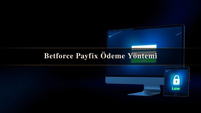Betforce Payfix